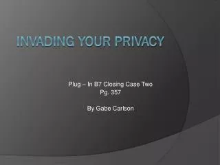 Invading Your privacy