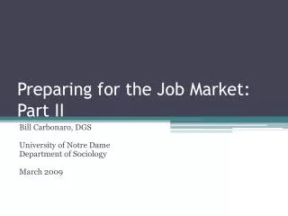 Preparing for the Job Market: Part II