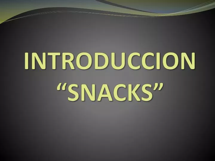 introduccion snacks