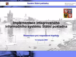 Implementace integrovaného informačního systému Státní pokladna