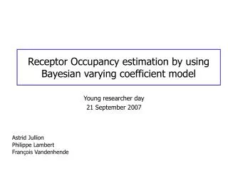 Receptor Occupancy estimation by using Bayesian varying coefficient model