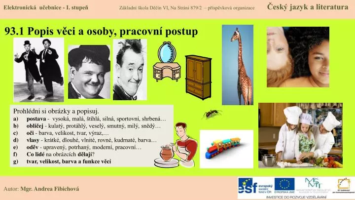 93 1 popis v ci a osoby pracovn postup