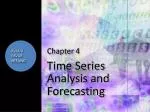 Chapter 4 Time Series Analysis and Forecasting - slide 1