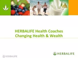HERBALIFE Health Coaches Changing Health &amp; Wealth