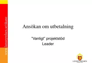 ans kan om utbetalning