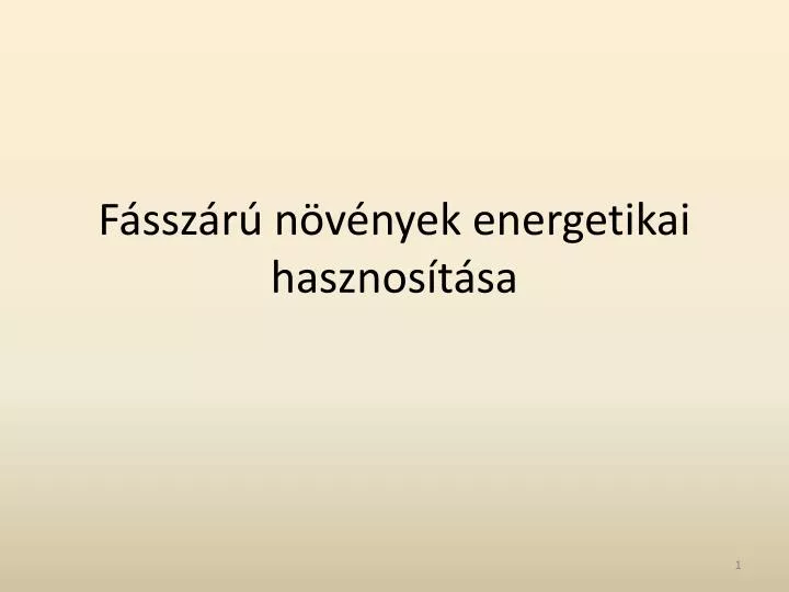 f ssz r n v nyek energetikai hasznos t sa