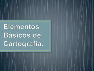 elementos b sicos de cartograf a