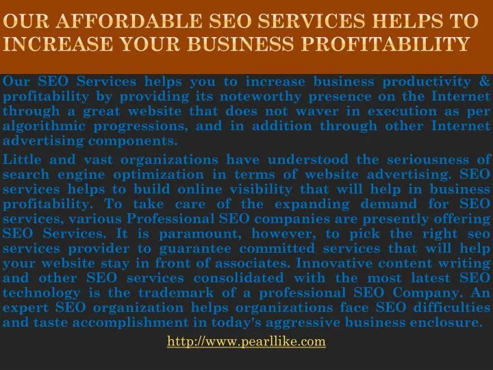 our affordable seo services helps to increase your business profitability