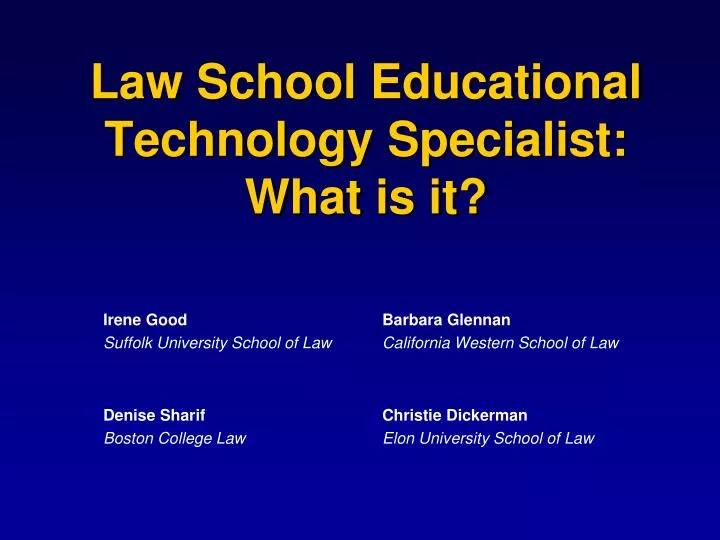 law school educational technology specialist what is it