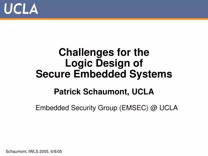 challenges for the logic design of secure embedded systems