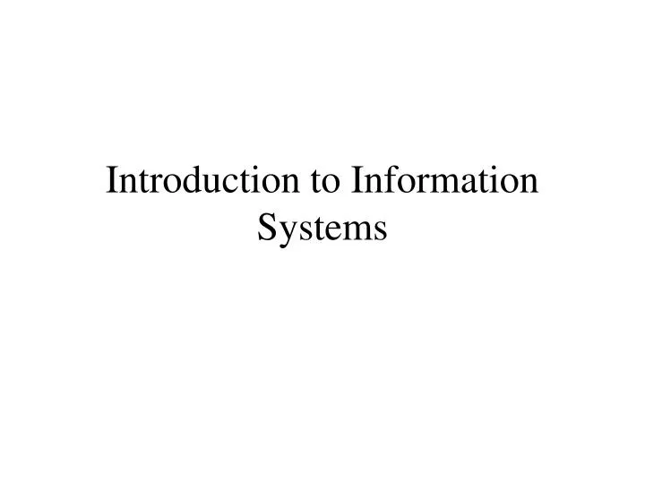 introduction to information systems