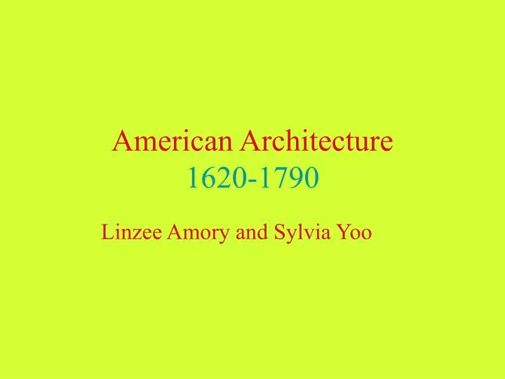 american architecture 1620 1790