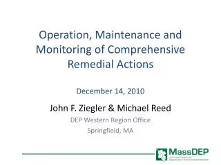 Operation, Maintenance and Monitoring of Comprehensive Remedial Actions December 14, 2010