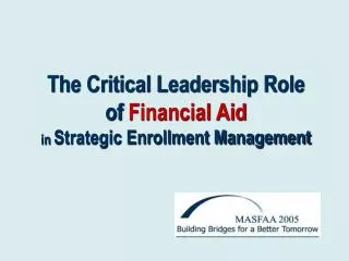 The Critical Leadership Role of Financial Aid in Strategic Enrollment Management
