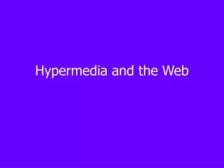 hypermedia and the web