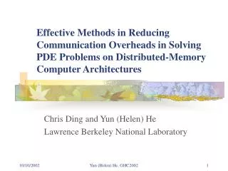 Chris Ding and Yun (Helen) He Lawrence Berkeley National Laboratory