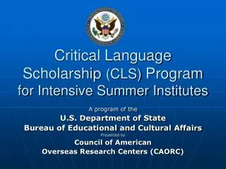 Critical Language Scholarship (CLS) Program for Intensive Summer Institutes