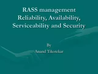 RASS management Reliability, Availability, Serviceability and Security