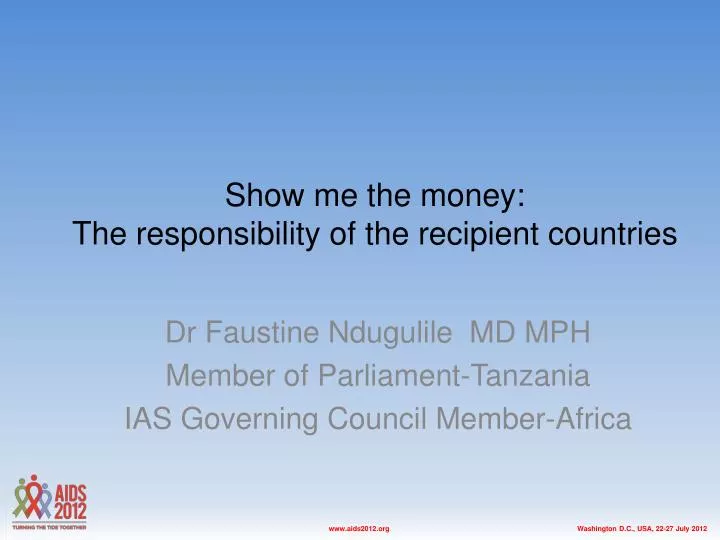 show me the money the responsibility of the recipient countries
