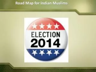 Road Map for Indian Muslims