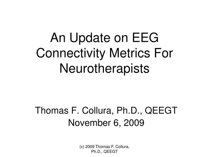 an update on eeg connectivity metrics for neurotherapists
