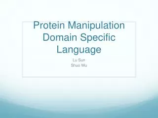 Protein Manipulation Domain Specific Language