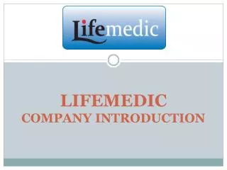 LIFEMEDIC COMPANY INTRODUCTION