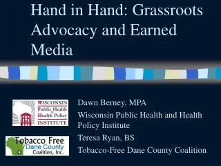 Hand in Hand: Grassroots Advocacy and Earned Media