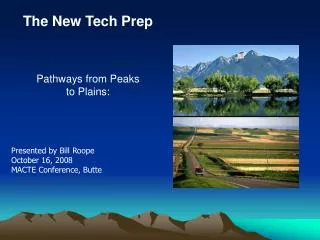 The New Tech Prep Pathways from Peaks to Plains: