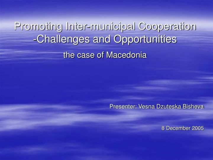 promoting inter municipal cooperation challenges and opportunities the case of macedonia