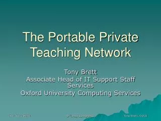 The Portable Private Teaching Network