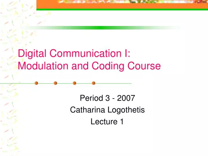 period 3 2007 catharina logothetis lecture 1