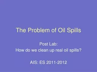 The Problem of Oil Spills