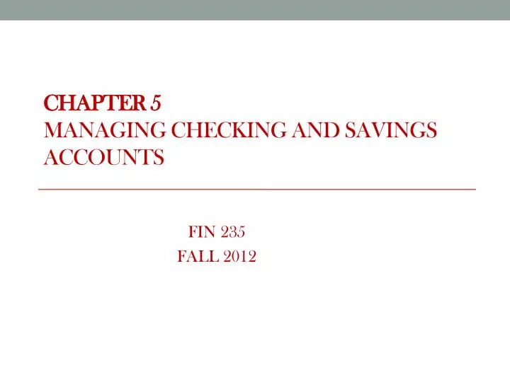 chapter 5 managing checking and savings accounts