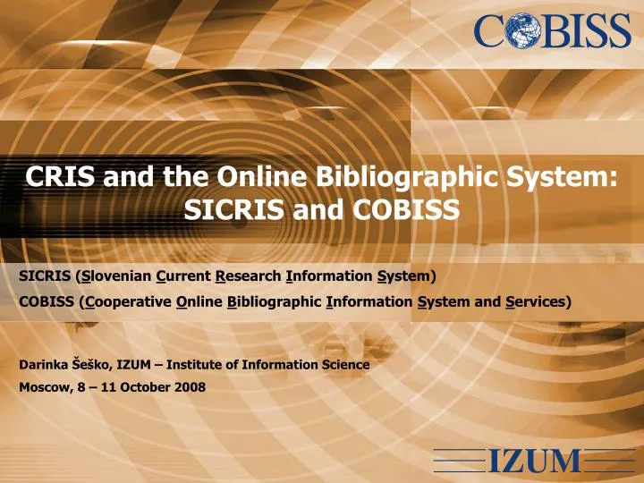 cris and the online bibliographic system sicris and cobiss