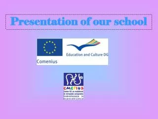 Presentation of our school