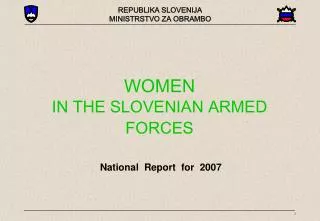 WOMEN IN THE SLOVENIAN ARMED FORCES