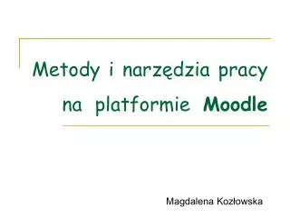 metody i narz dzia pracy na platformie moodle