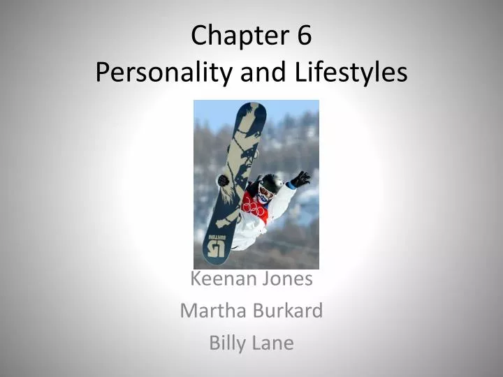 chapter 6 personality and lifestyles