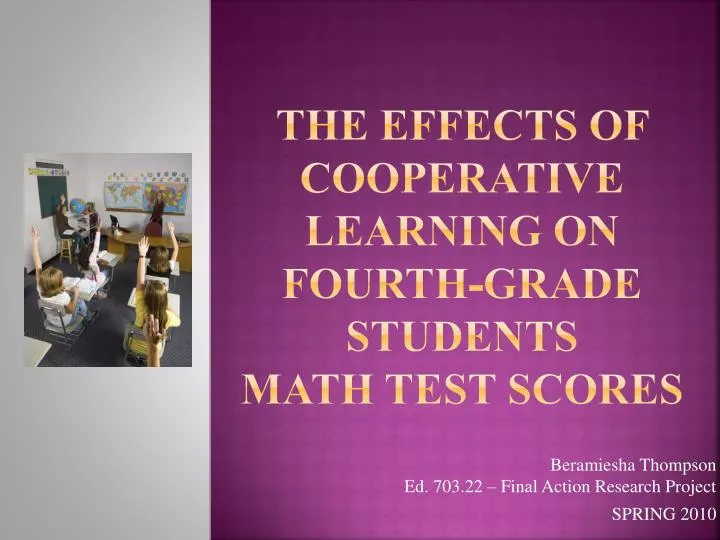 the effects of cooperative learning on fourth grade students math test scores
