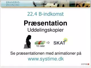 22 4 b indkomst
