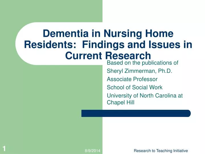 dementia in nursing home residents findings and issues in current research