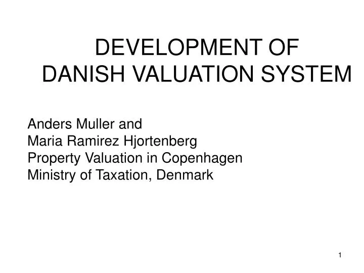 development of danish valuation system