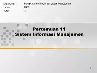Pertemuan 11 Sistem Informasi Manajemen