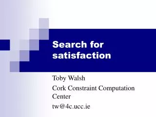 Search for satisfaction