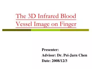 The 3D Infrared Blood Vessel Image on Finger