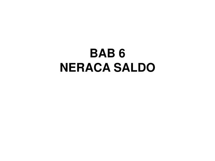 bab 6 neraca saldo