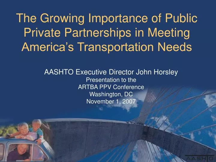 the growing importance of public private partnerships in meeting america s transportation needs