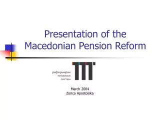 Presentation of the Macedonian Pension Reform