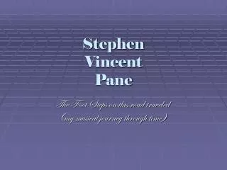 Stephen Vincent Pane